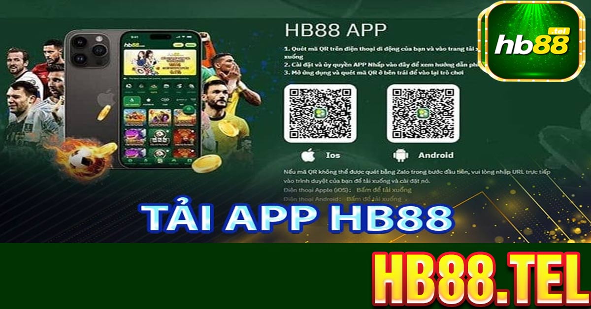 Chi tiết cách Tải app HB88 trên IOS và Android